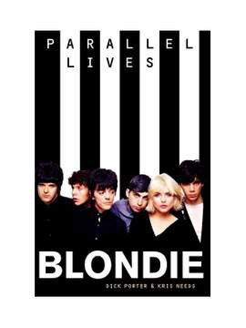 Blondie: Parallel Lives Revised Edition