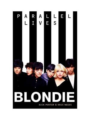 Blondie: Parallel Lives Revised Edition