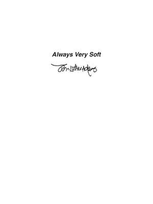 John Luther Adams: Always Very Soft