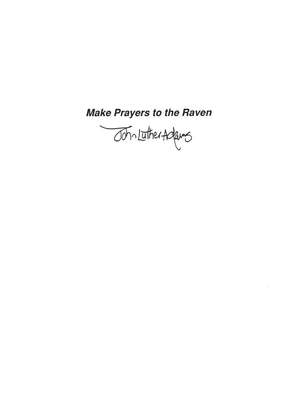 John Luther Adams: Make Prayers To The Raven
