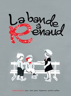 Renaud: La bande a Renaud