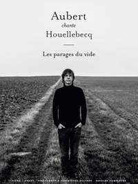 Aubert, Jean-Louis: Aubert chante Houellebecq