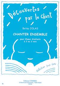 Jolas, Betsy: Chanter ensemble