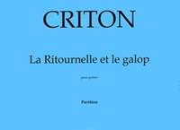 Criton, Pascale: La Ritournelle et le Galop