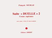 Nicolas, Francois: Suite Duelle 2 - Creuse esperance