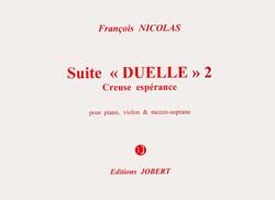 Nicolas, Francois: Suite Duelle 2 - Creuse esperance