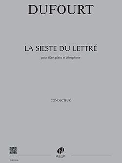 Dufourt, Hugues: La Sieste du lettre