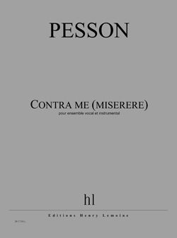 Pesson, Gerard: Contra me (miserere)