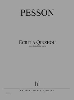 Pesson, Gerard: Ecrit a Qinzhou