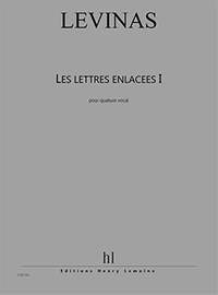 Levinas, Michael: Lettres enlacees I