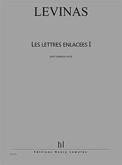 Levinas, Michael: Lettres enlacees I