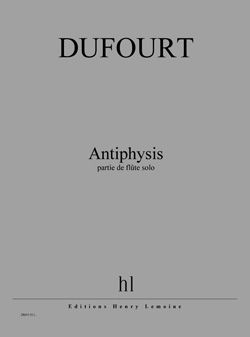 Dufourt, Hugues: Antiphysis