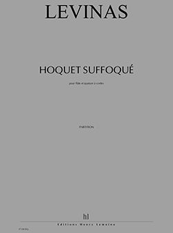 Levinas, Michael: Hoquet suffoque