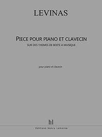 Levinas, Michael: Piece pour piano et clavecin