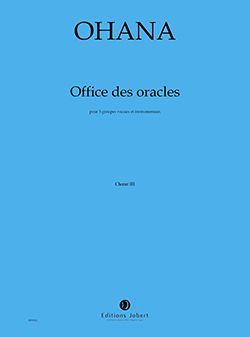 Ohana, Maurice: Office des Oracles