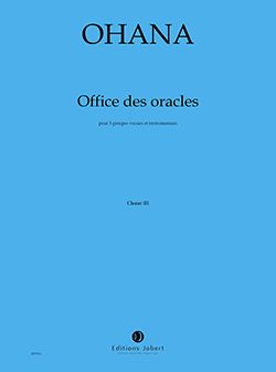 Ohana, Maurice: Office des Oracles