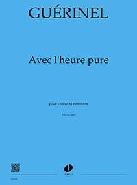 Guerinel, Lucien: Avec l'heure pure