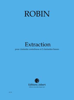 Robin, Yann: Extraction