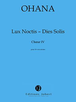 Ohana, Maurice: Lux Noctis - Dies Solis