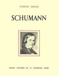 Tienot, Yvonne: Schumann - Biographie