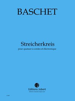 Baschet, Florence: Streicherkreis
