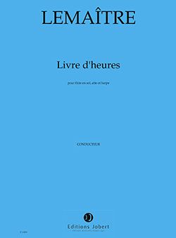 Lemaitre, Dominique: Livre d'Heures