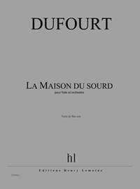 Dufourt, Hugues: La Maison du sourd