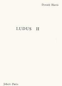 Harris, Donald: Ludus II
