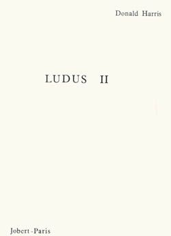 Harris, Donald: Ludus II
