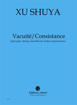 Xu, Shuya: Vacuite/Consistance