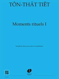 Ton That, Tiet: Moments rituels I