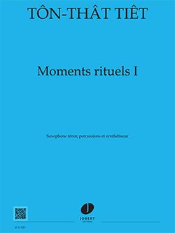 Ton That, Tiet: Moments rituels I