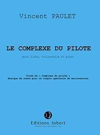 Paulet, Vincent: Le complexe du pilote