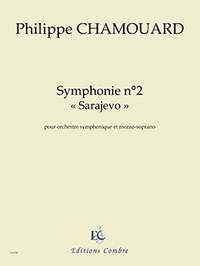 Chamouard, Philippe: Symphonie no2 "Sarajevo"