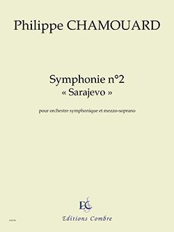 Chamouard, Philippe: Symphonie no2 "Sarajevo"