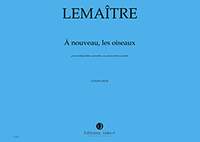 Lemaitre, Dominique: A nouveau, les oiseaux
