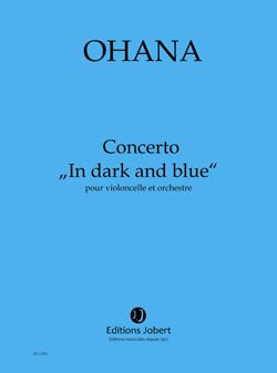 Ohana, Maurice: Concerto In dark and blue