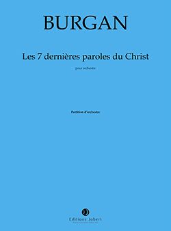 Burgan, Patrick: Les sept dernieres paroles du Christ
