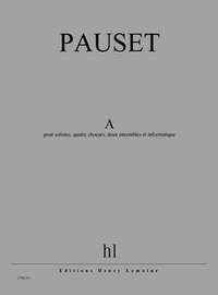 Pauset, Brice: A (score)