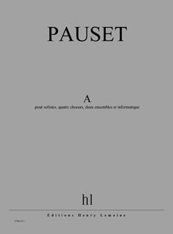 Pauset, Brice: A (score)