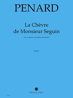 Penard, Olivier: La Chevre de Monsieur Seguin