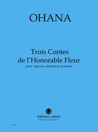 Ohana, Maurice: Contes de l'Honorable Fleur (3)