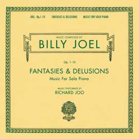 Billy Joel Opus 1-10 Fantasies & Delusions Music for Solo Piano