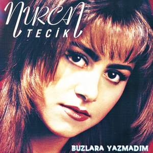 Buzlara Yazmadim