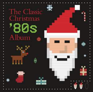 The Classic Christmas '80s Album
