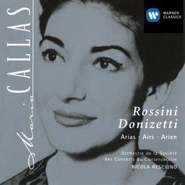 Maria Callas: Rossini and Donizetti Arias