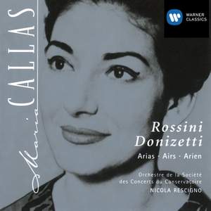 Maria Callas: Rossini and Donizetti Arias