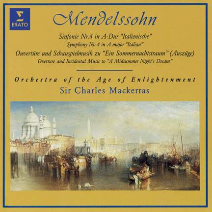 Mendelssohn: Symphony No.4 & A Midsummer Night's Dream