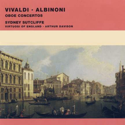 Vivaldi & Albinoni - Oboe Concertos
