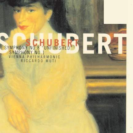 Schubert - Symphonies Nos. 1 & 6 'Unfinished'